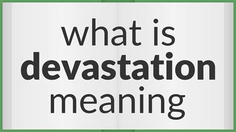 decastation|DEVASTATION Definition & Meaning .